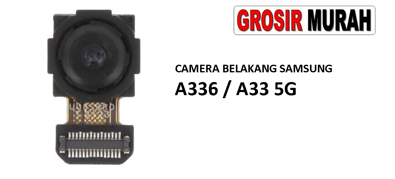 KAMERA BELAKANG SAMSUNG A336 A33 5G Toko Librajaya Toko Librajaya