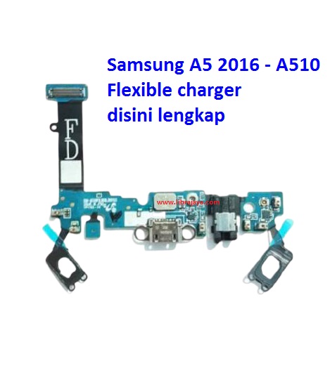 Jual Flexible charger Samsung A5 2016 Fleksibel Flexible Fleksi Flexibel Flex Con Tc Connector Pcb Konektor cas papan charging