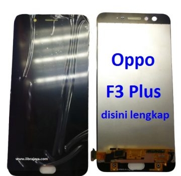 Jual Lcd Oppo F3 Plus Toko Libra Jaya Toko Libra Jaya