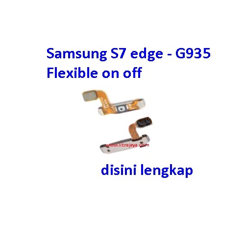 Jual Flexi On Off Samsung G935 S7 Edge G930 S7 Fleksibel Flexible Fleksi Flexibel Flex