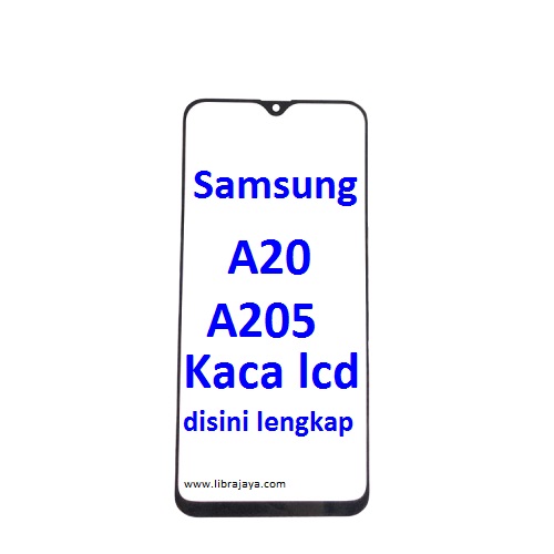 Jual Kaca Lcd Samsung A205