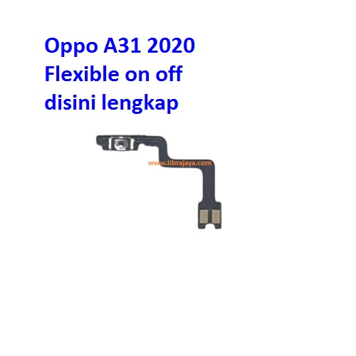 Flexible On off Oppo A31