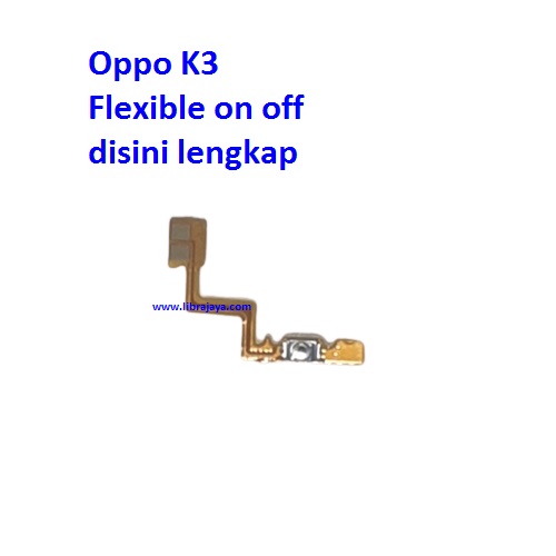 Jual Flexi On Off Oppo K3 Realme X Fleksibel Flexible Fleksi Flexibel Flex