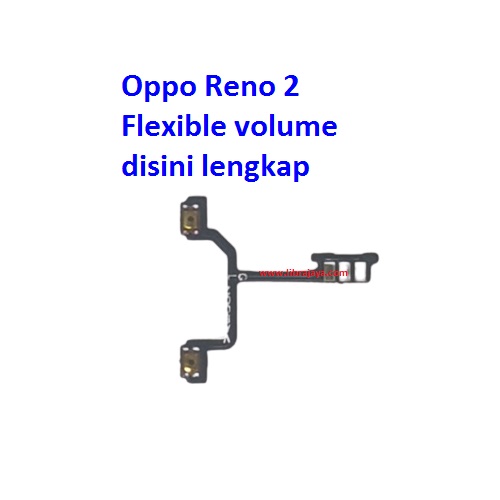 Jual Flexi Volume Oppo Reno 2 Fleksibel Flexible Fleksi Flexibel