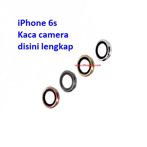 Jual Kaca Camera Iphone 6S Iphone 6