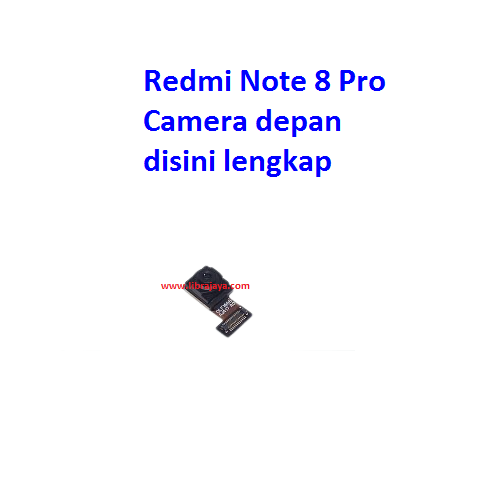 Jual Camera Depan Xiaomi Redmi Note 8 Pro Kamera