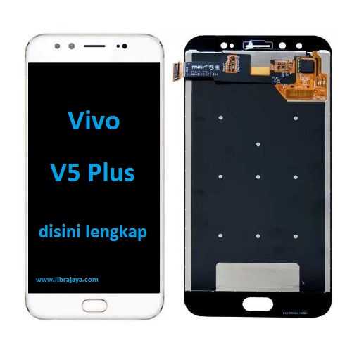 lcd vivo v5 plus Grosir sparepart hp jakarta