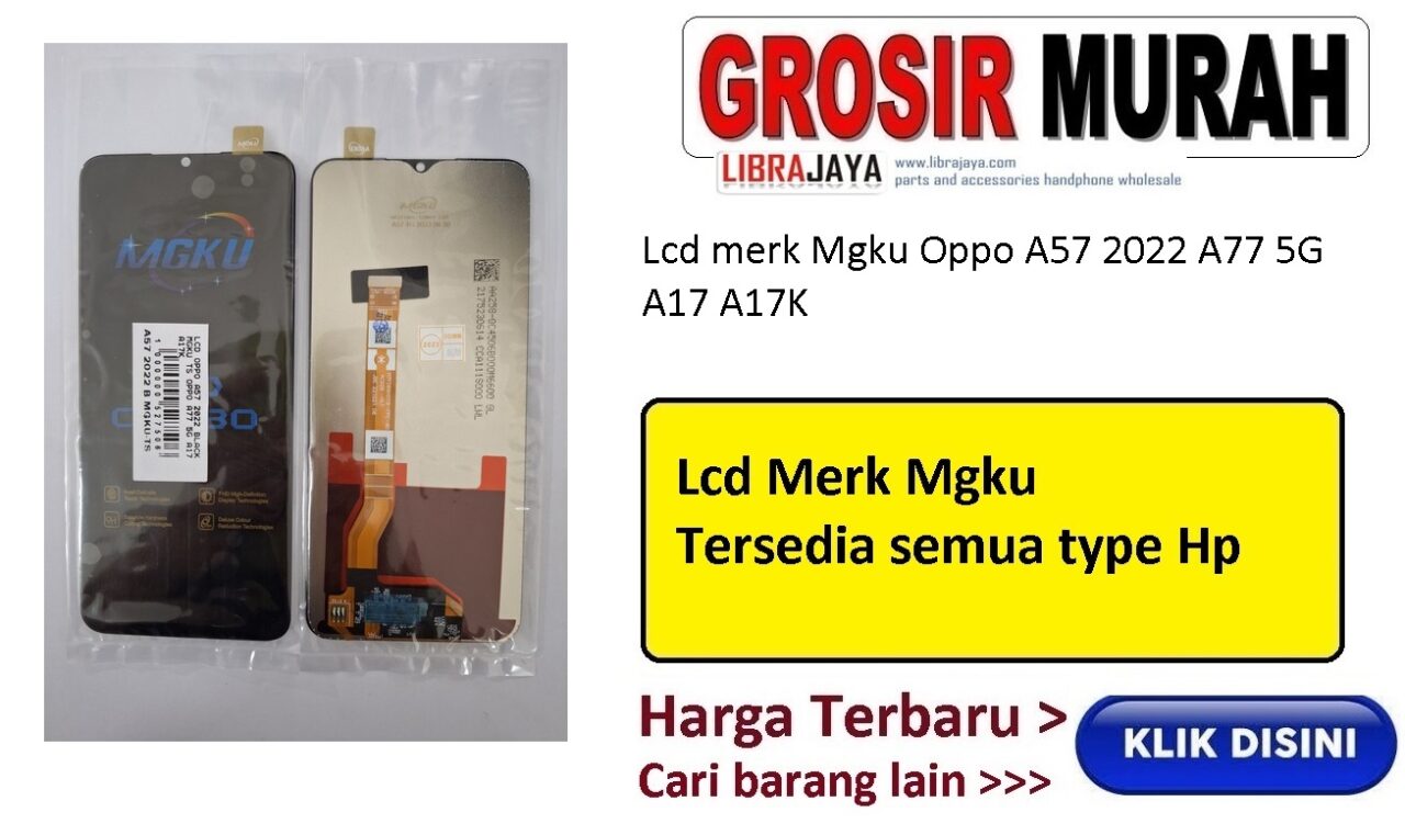 Jual Lcd Oppo A57 2022 A77 A18 A38 A57S A57E A77S A17 A17K K10 5G A56S A58 5G A58X A78 5G Mgku