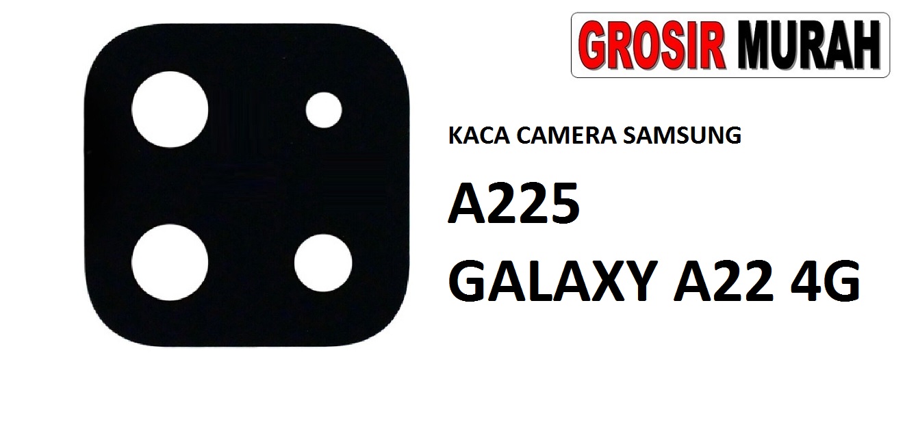 Jual Kaca Camera Samsung A225 A22 4G