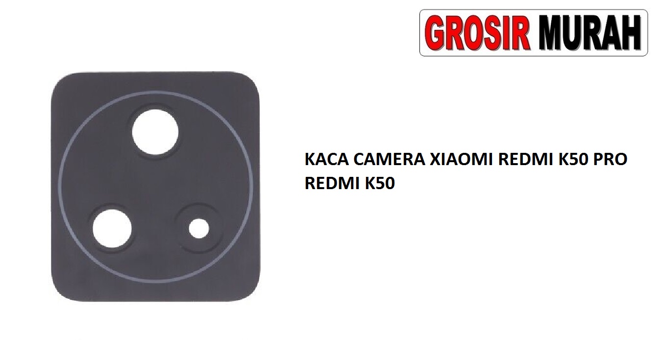 Jual Kaca Camera Xiaomi Redmi K50 Pro