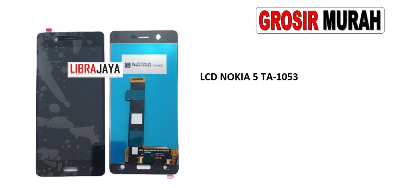 LCD NOKIA 5 TA-1053 LCD Display Digitizer Touch Screen Spare Part Grosir Sparepart hp