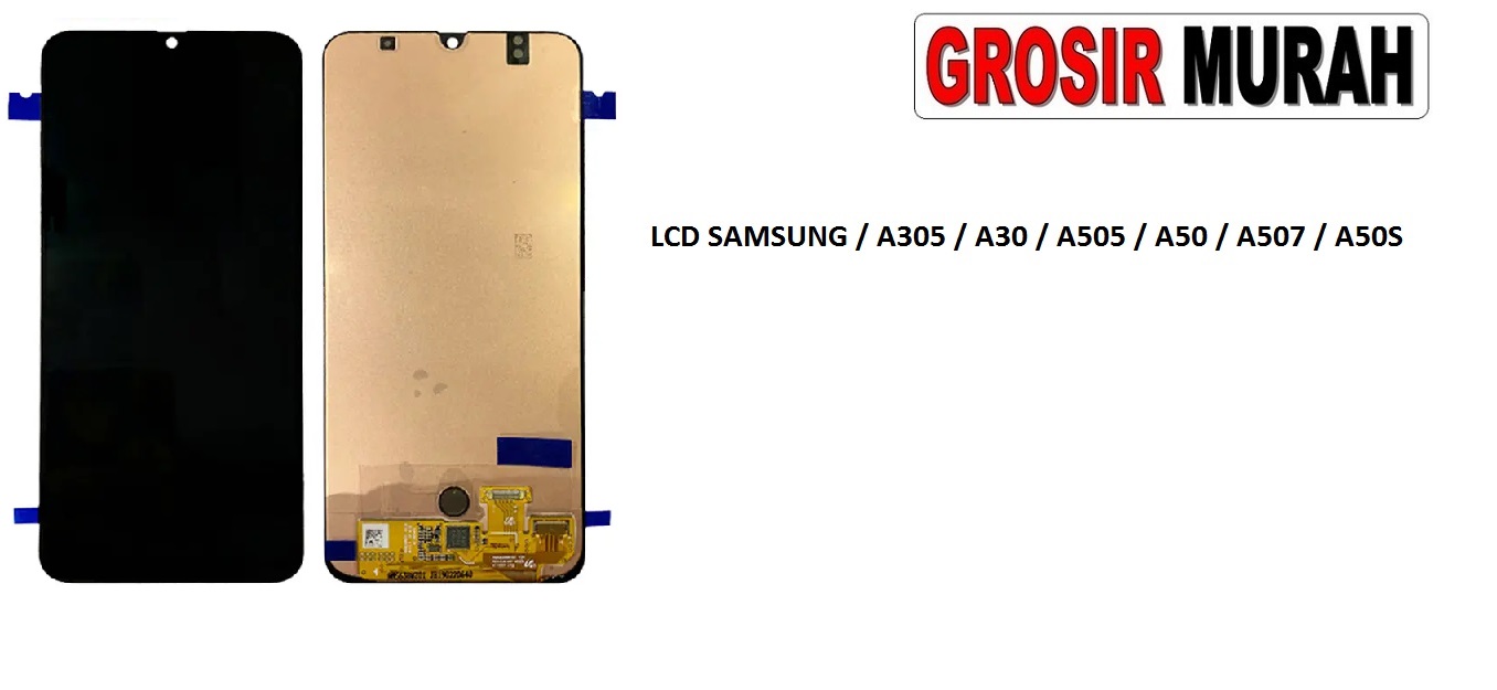 Jual Lcd Samsung A305 A30 A505 A50 A507 A50S