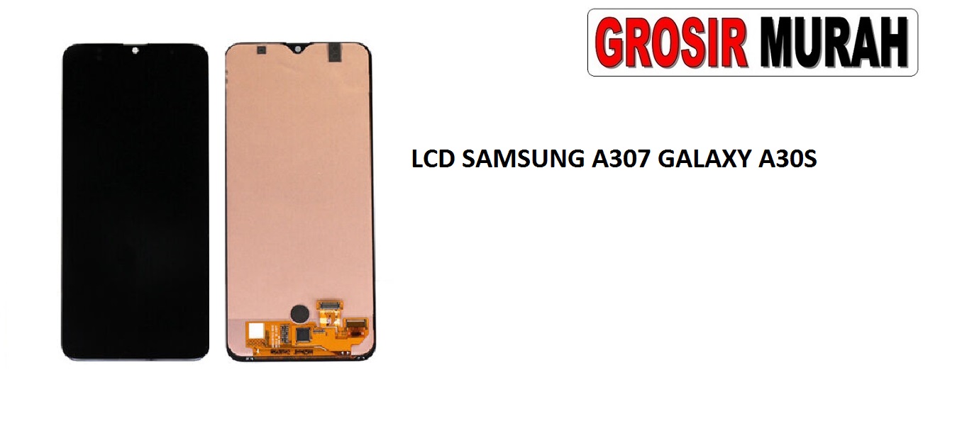 Jual Lcd Samsung A307 A30S