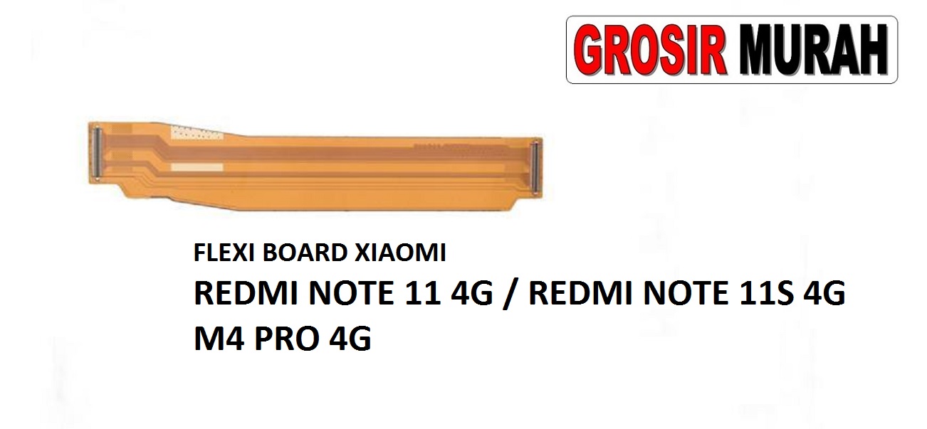 Jual Flexi Board Xiaomi Redmi Note 11 4G Redmi Note 11S 4G M4 Pro 4G Fleksibel Flexible Fleksi Flexibel Flex