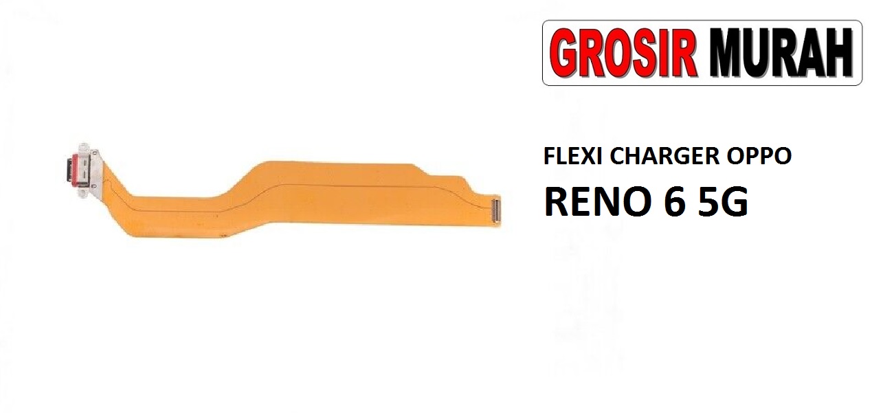 Jual Fleksibel Charger Oppo Reno 6 5G Fleksibel Flexible Fleksi Flexibel Flex Con Tc Connector Pcb Konektor cas papan charging