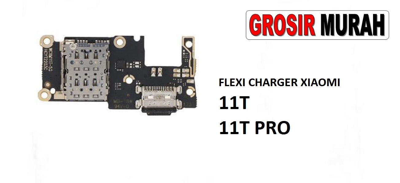 Jual Fleksibel Charger Xiaomi 11T Fleksibel Flexible Fleksi Flexibel Flex Con Tc Connector Pcb Konektor cas papan charging