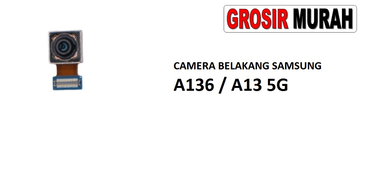 Jual Kamera Belakang Samsung A136 A13 5G Kamera