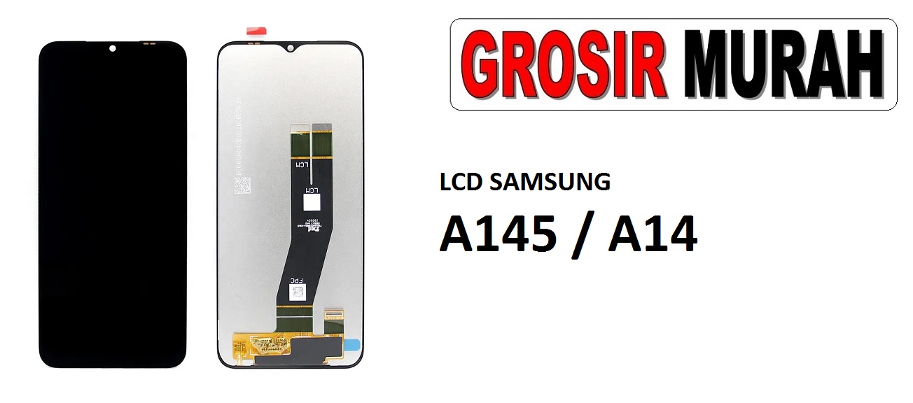 Jual Lcd Samsung A145 A14 4G A146 A14 5G