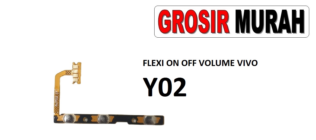 Jual Fleksibel on off volume vivo y02 Fleksibel Flexible Fleksi Flexibel