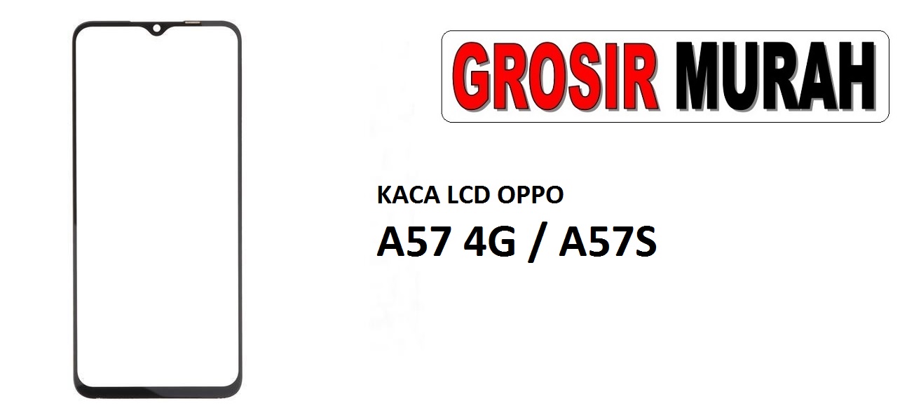 Jual Kaca Lcd Oppo A57 4G A57S