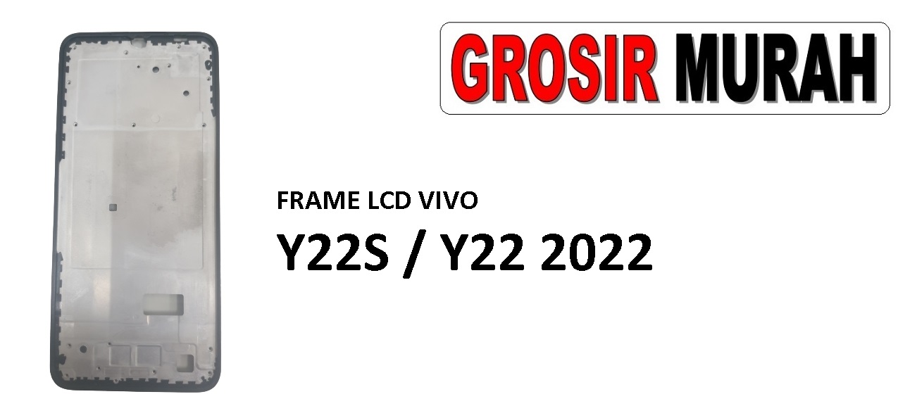 Jual Frame Lcd Vivo Y22S Y22 2022 Middle Frame