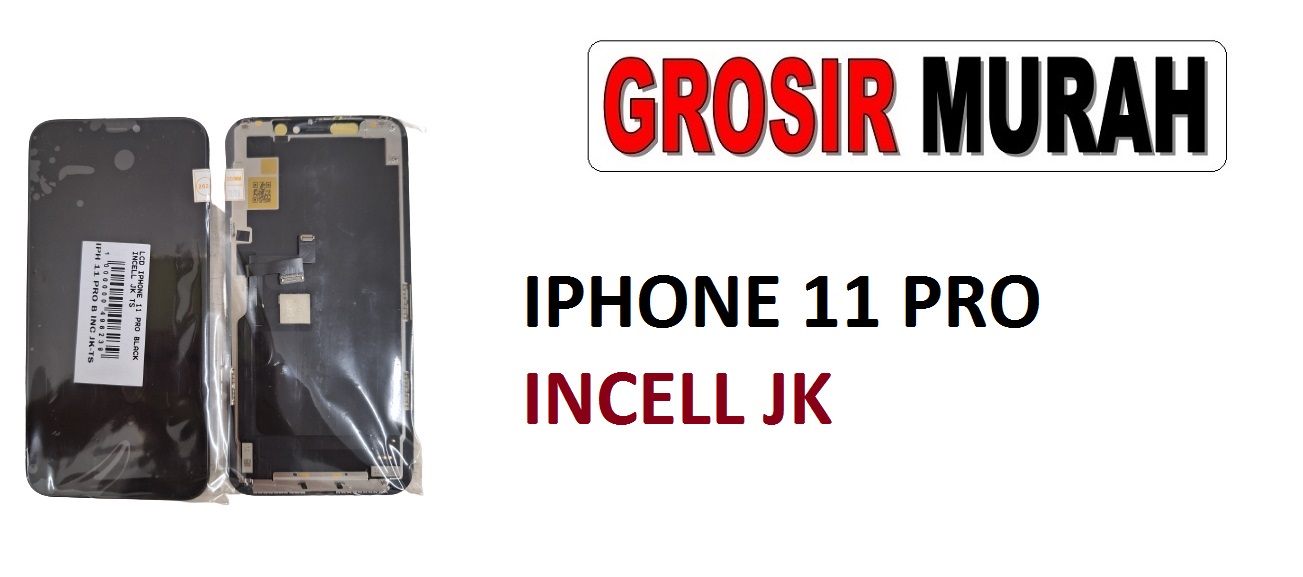 Jual Lcd Iphone 11 Pro Incell Jk