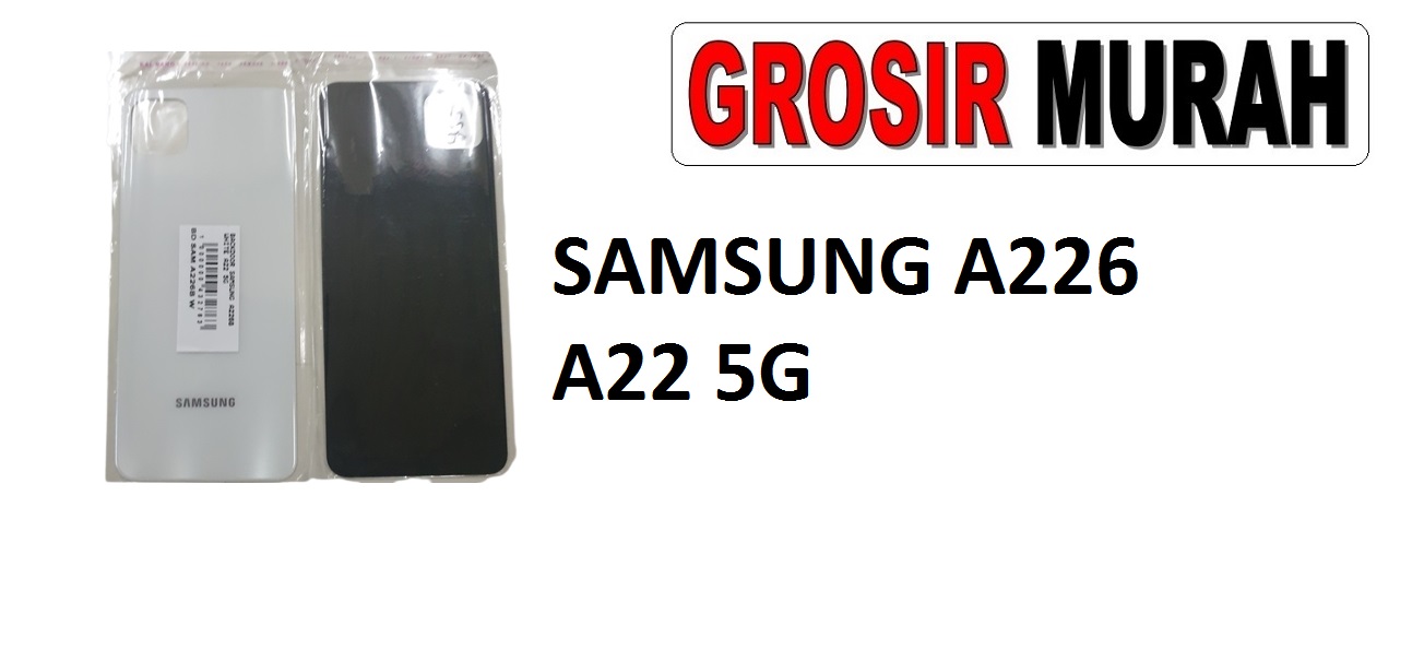 Jual Samsung A226B A22 5G Backdoor