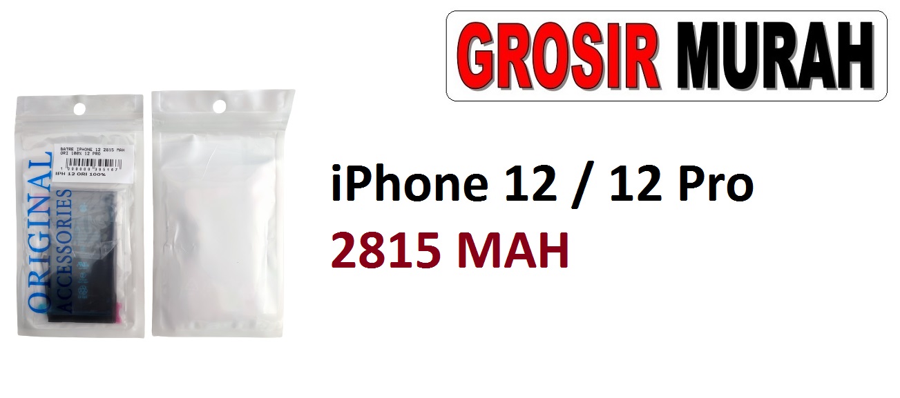 BATRE IPHONE 12 2815 MAH 12 PRO Batre Battery Grosir Sparepart hp