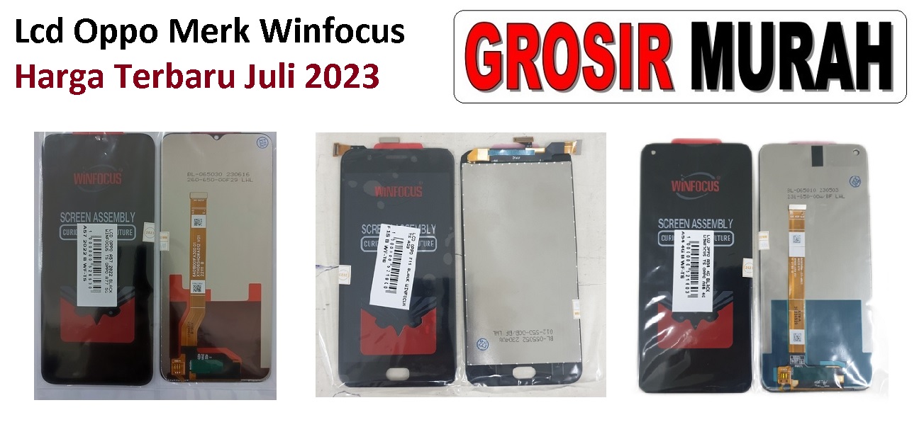 Lcd Oppo Merk Winfocus Harga Terbaru Juli 2023