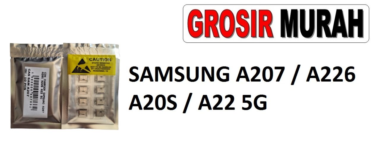 SAMSUNG A207 KONEKTOR CHARGER A20S A226 A22 5G Connector Charger Charging Port Dock Konektor Cas Spare Part Grosir Sparepart hp