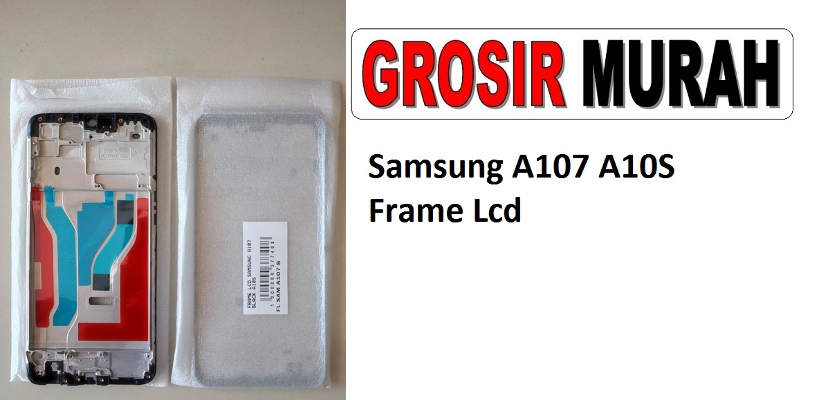 Samsung A107 A10S Sparepart Hp Middle Frame Lcd Tatakan Bezel Plate Spare Part Hp Grosir
