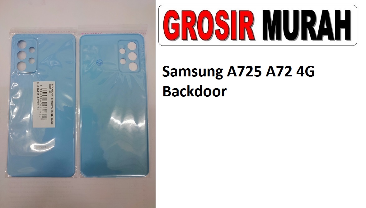 Samsung A725 A72 4G Sparepart Hp Backdoor Back Battery Cover Rear Housing Tutup Belakang Baterai