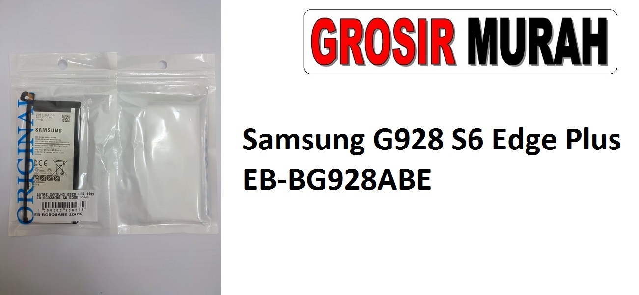 Samsung G928 S6 Edge Plus EB-BG928ABE Baterai Sparepart hp Batre Samsung Battery Grosir