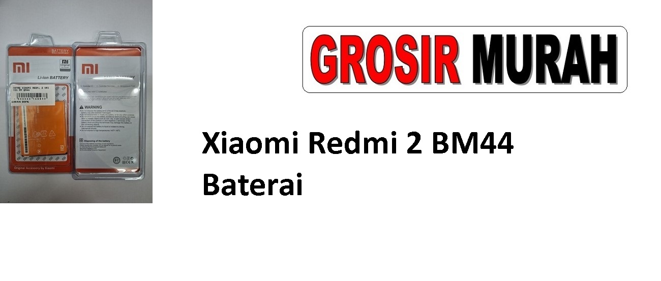 Xiaomi Redmi 2 BM44 Baterai Sparepart hp Batre Xiaomi Battery Grosir