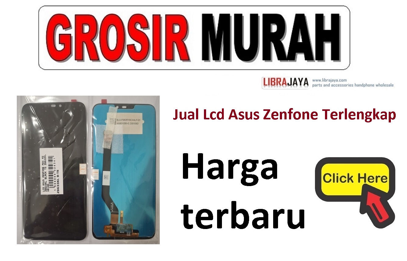 Harga lcd asus zenfone terbaru Lcd Kualitas Incell Display Digitizer Touch Screen Spare Part Terlengkap | grosir sparepart hp jakarta