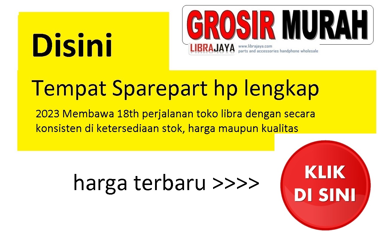 pusat sparepart hp murah