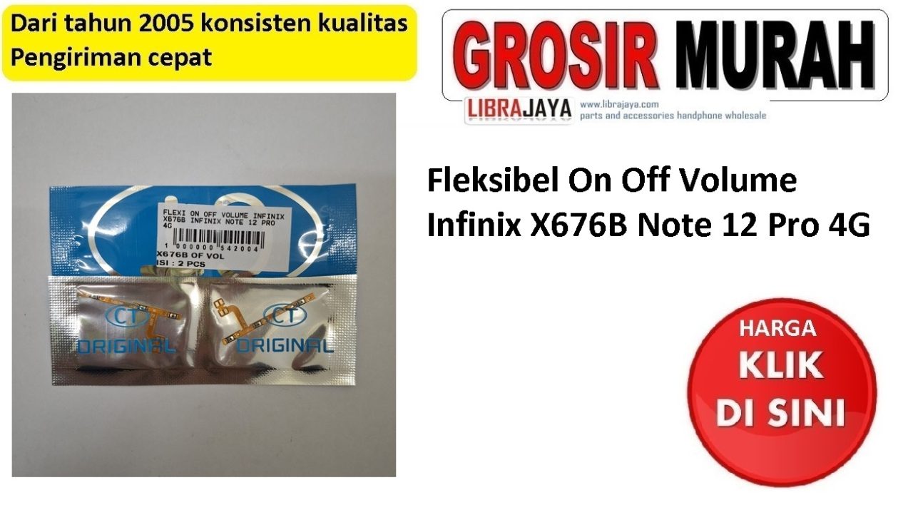 Fleksibel On Off Volume Infinix X676B Note 12 Pro 4G Note 30 Infinix X6833B Toko Sparepart hp Jakarta