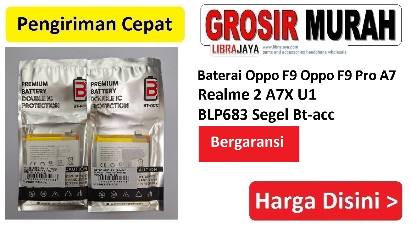 Baterai Oppo F9 Oppo F9 Pro A7 Realme 2 A7X U1 BLP683 Segel Bt-acc