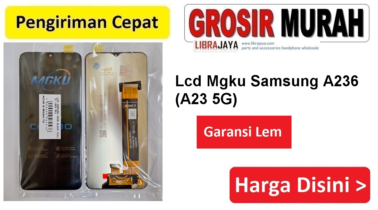 Lcd Samsung A236 Black Mgku Ts (A23 5G) Fullset Touchscreen Lcd Ts Garansi lem Termurah Spare Part Hp Grosir