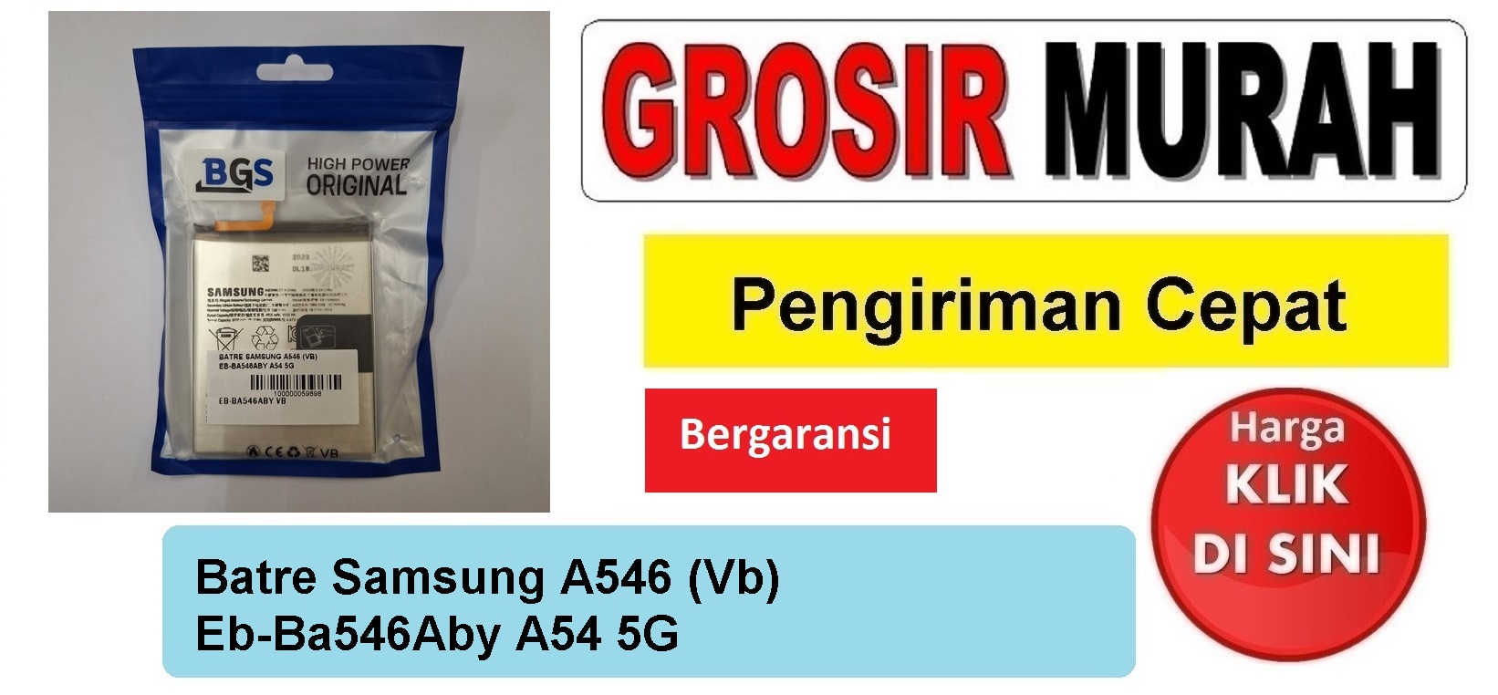 Batre Samsung A546 (Vb) Eb-Ba546Aby A54 5G Baterai Battery Bergaransi Batere