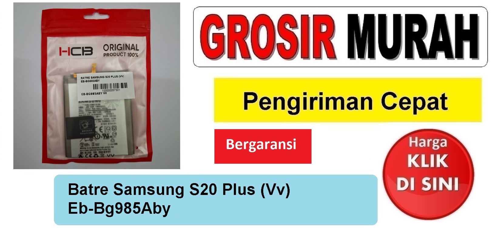 Batre Samsung S20 Plus (Vv) Eb-Bg985Aby Baterai Battery Bergaransi Batere