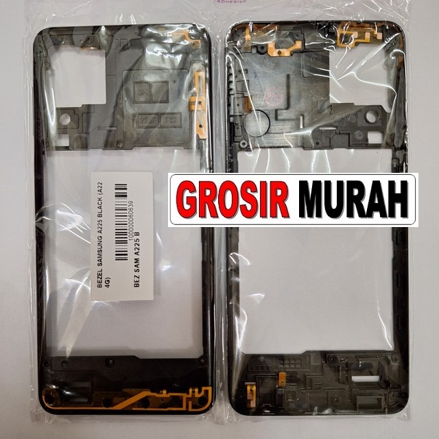 Bezel Samsung A225 (A22 4G) Frame Bezzel Bazel Bazzel Tulang Tengah