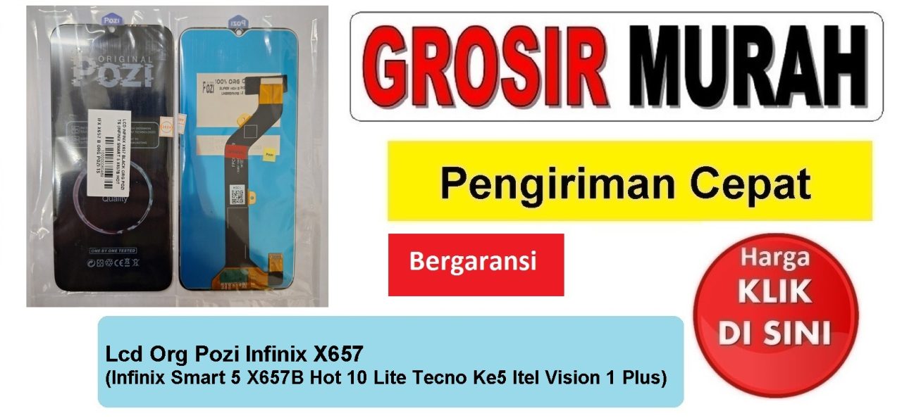 Lcd Org Pozi Infinix X657 (Infinix Smart 5 X657B Hot 10 Lite Tecno Ke5 Itel Vision 1 Plus)