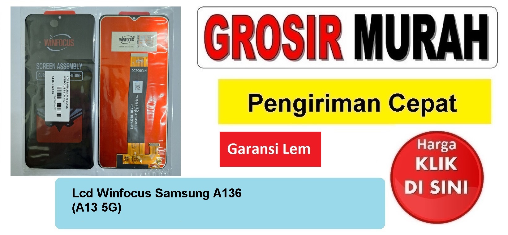 Lcd Winfocus Samsung A136 (A13 5G) Fullset Touchscreen Garansi lem Termurah