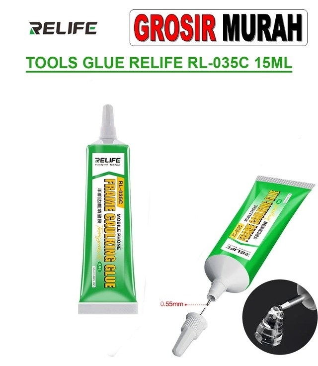 Lem Relife Rl-035C 15Ml Perlengkapan Service Toolkit Alat Serpis teknisi hp