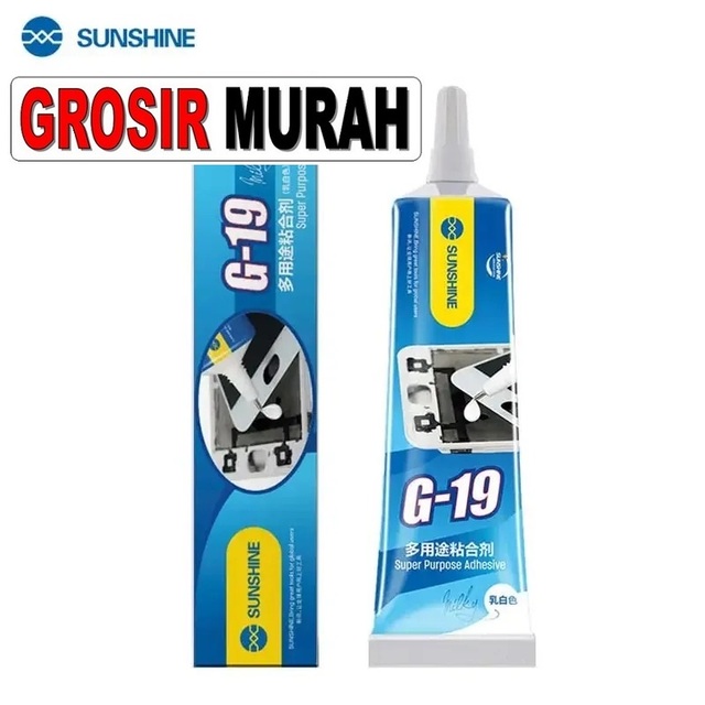 Tool Lem Sunshine G-19 50Ml White Perlengkapan Service Toolkit Alat Serpis teknisi hp