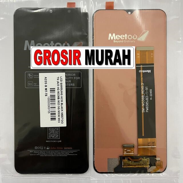 Jual Lcd Samsung A235 A23 4G M236B M23 5G M336 M33 5G A236 A23 5G Meetoo